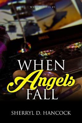 When Angels Fall by Sherryl Hancock