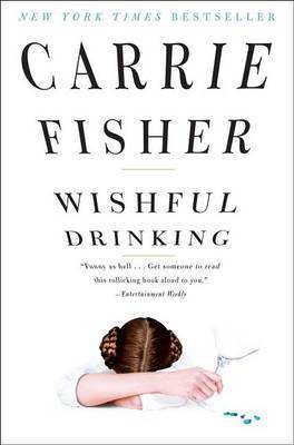 Wishful Drinking by Carrie Fisher image