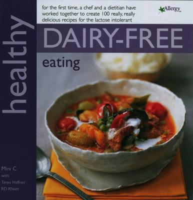 Healthy Dairy-Free Eating by Mini C image