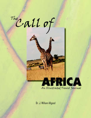 The Call of Africa by Dr. J. William Allgood