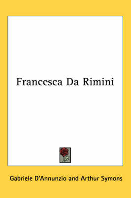 Francesca Da Rimini by Gabriele D'Annunzio image