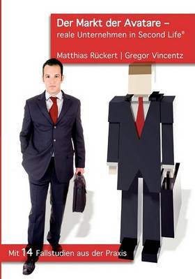 Der Markt Der Avatare - Reale Unternehmen in Second Life by Gregor Vincentz image