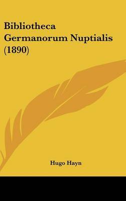 Bibliotheca Germanorum Nuptialis (1890) by Hugo Hayn image