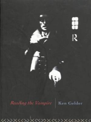 Reading the Vampire by Ken Gelder image