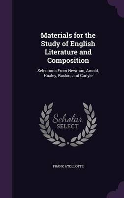 Materials for the Study of English Literature and Composition by Frank Aydelotte image