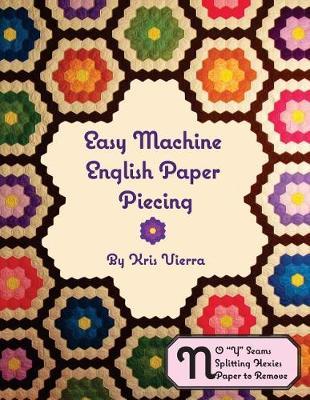 Easy Machine English Paper Piecing by Kris Vierra image