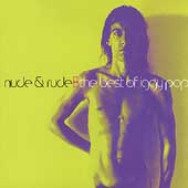 Nude & Rude: The Best Of Iggy Pop on CD by Iggy Pop