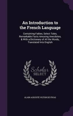 An Introduction to the French Language by Alain Auguste Victor de Fivas image