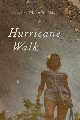 Hurricane Walk by Diann Blakely