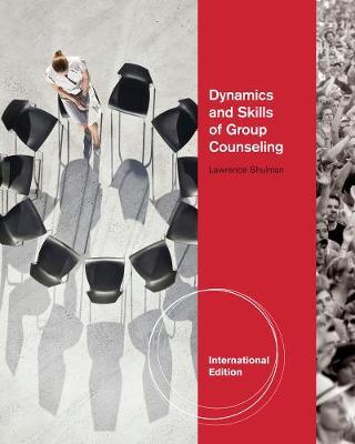 Dynamics and Skills of Group Counseling, International Edition by Lawrence Shulman image