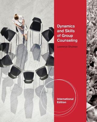 Dynamics and Skills of Group Counseling, International Edition image