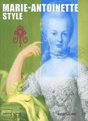 Marie-Antoinette on Hardback by Adrien Goetz