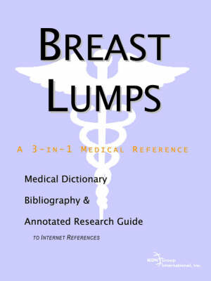 Breast Lumps - A Medical Dictionary, Bibliography, and Annotated Research Guide to Internet References image