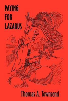 Paying for Lazarus by Thomas A. Townsend image