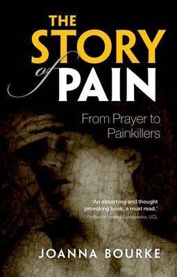 The Story of Pain by Joanna Bourke image