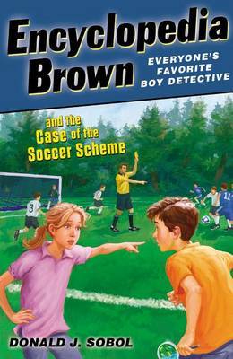 Encyclopedia Brown and the Case of the Soccer Scheme by Donald J Sobol image