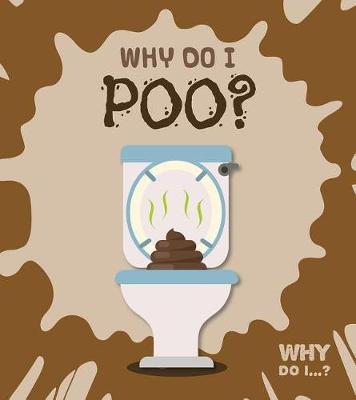 Why Do I Poo? by Kirsty Holmes image