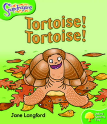 Oxford Reading Tree: Level 2: Snapdragons: Tortoise! Tortoise! by Jane Langford image