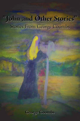 "John and Other Stories" by George Coombs image