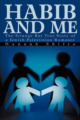 Habib and Me by Hannah Shifra image