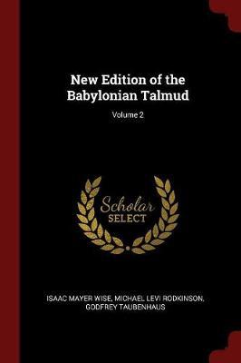 New Edition of the Babylonian Talmud; Volume 2 by Isaac Mayer Wise image