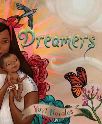 Dreamers by Yuyi Morales image
