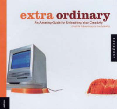 Extra Ordinary: Creative Ideas for Everyday Objects by Hisako Ichiki image