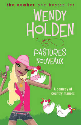 Pastures Nouveaux by Wendy Holden image