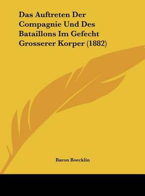 Auftreten Der Compagnie Und Des Bataillons Im Gefecht Grosserer Korper (1882) image