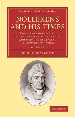 Nollekens and his Times by John Thomas Smith image