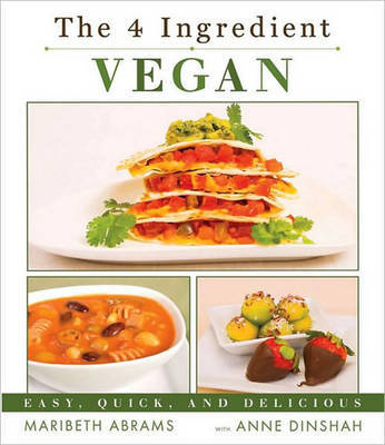 The Four-Ingredient Vegan by Maribeth Abrams image