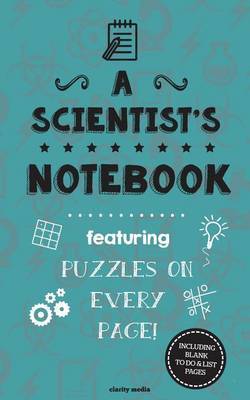 A Scientist's Notebook: Featuring 100 Puzzles by Clarity Media image