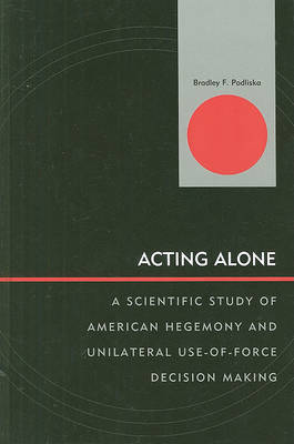Acting Alone by Bradley F. Podliska image