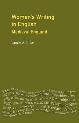 Women's Writing in English: Medieval England by Laurie A. Finke image
