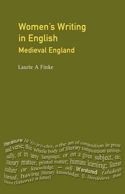 Women's Writing in English: Medieval England on Paperback by Laurie A. Finke