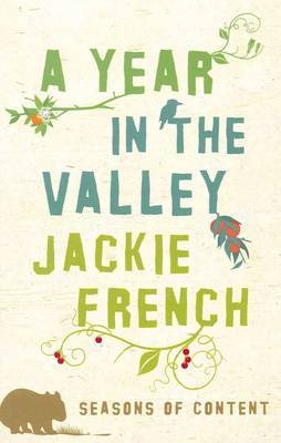 Year in the Valley: Seasons of Content by Jackie French image