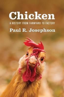 Chicken on Hardback by Paul R Josephson