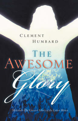 The Awesome Glory by Clement Humbard image