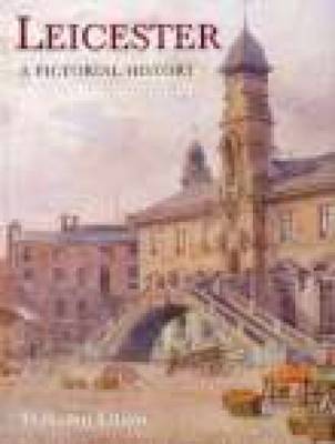 Leicester A Pictorial History by Malcolm Elliott image