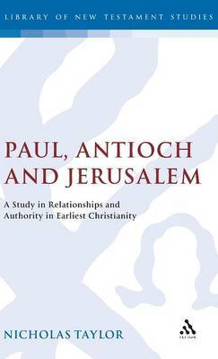 Paul, Antioch and Jerusalem by Nicholas Taylor image