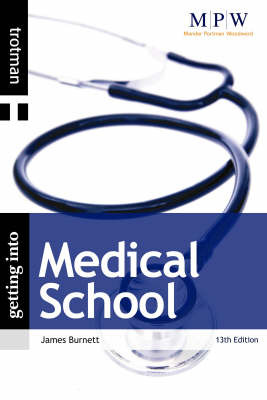 Getting into Medical School: 2009 by James Lord Burnett image
