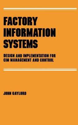 Factory Information Systems by John Gaylord image