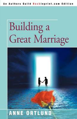 Building a Great Marriage by Elizabeth A Ortlund image