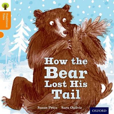 Oxford Reading Tree Traditional Tales: Level 6: The Bear Lost Its Tail by Nikki Gamble image