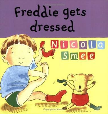 Freddie's First Experiences: Freddie Gets Dressed by Nicola Smee image