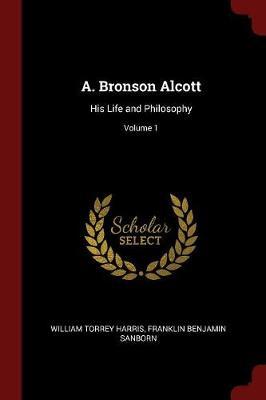 A. Bronson Alcott by William Torrey Harris image