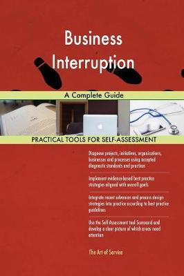 Business Interruption a Complete Guide by Gerardus Blokdyk image