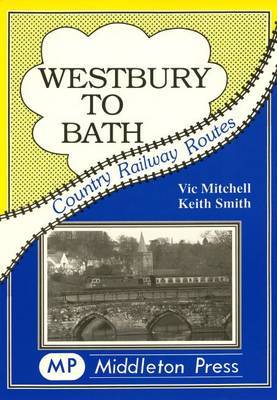 Westbury to Bath by Vic Mitchell image