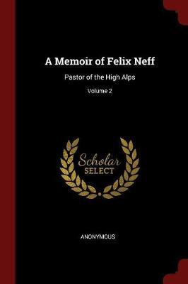 A Memoir of Felix Neff by * Anonymous image