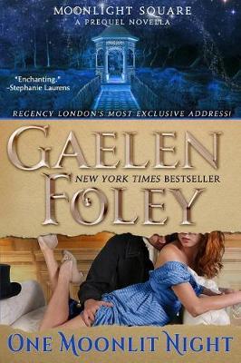 One Moonlit Night (Moonlight Square by Gaelen Foley image